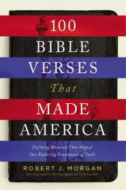 100 Bible Verses That Made America