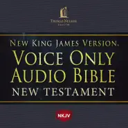 Voice Only Audio Bible - New King James Version, NKJV (Narrated by Bob Souer): New Testament