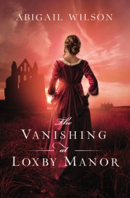 The Vanishing at Loxby Manor