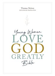 Young Women Love God Greatly Bible: A SOAP Method Study Bible (NET, Blue Cloth-bound Hardcover, Comfort Print)