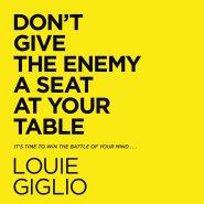 Don't Give the Enemy a Seat at Your Table