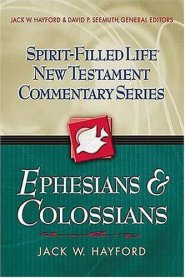 Ephesians Spirit-Filled Life New Testament Commentary Series