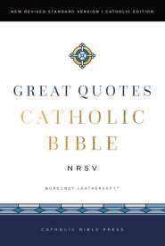 NRSVCE, Great Quotes Catholic Bible, Leathersoft, Burgundy, Comfort Print