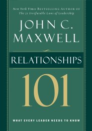 Relationships 101: What Every Leader Needs to Know