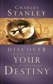 Discover Your Destiny: God Has More Than You Can Ask or Imagine