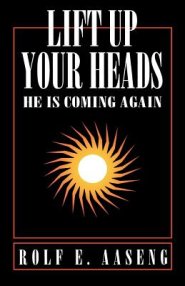 Lift Up Your Heads: He Is Coming Again