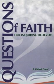 Questions of Faith for Inquiring Believers