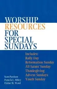 Worship Resources For Special Sundays