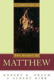 A Commentary on the Gospel of Matthew