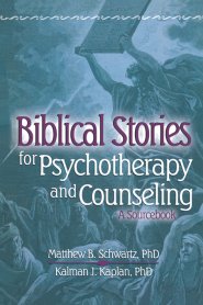 Biblical Stories for Psychotherapy and Counselling