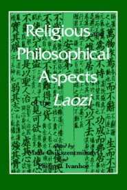 Religious and Philosophical Aspects of the Laozi