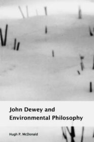 John Dewey and Environmental Philosophy