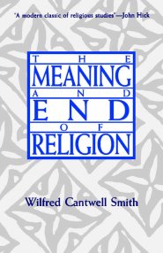 THE MEANING AND END OF RELIGION