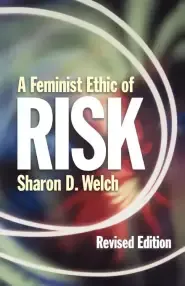 A FEMINIST ETHIC OF RISK