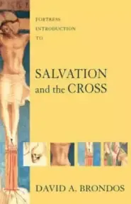 Fortress Introduction To Salvation And The Cross