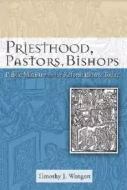 Priesthood, Pastors, Bishops