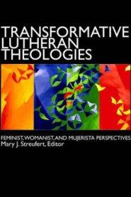 Transformative Lutheran Theologies