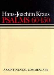 Psalms 60-150 : Continental Commentaries Series