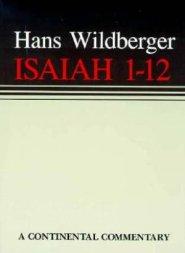 Isaiah1-12 : Continental Commentaries Series