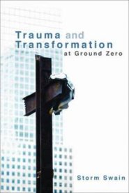 Trauma And Transformation At Ground Zero