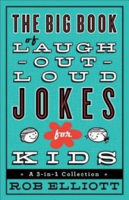 The Big Book of Laugh-out-Loud Jokes for Kids