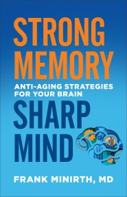 Strong Memory, Sharp Mind