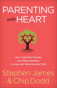 Parenting with Heart: How Imperfect Parents Can Raise Resilient, Loving, and Wise-Hearted Kids