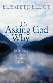 On Asking God Why