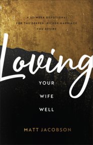 Loving Your Wife Well