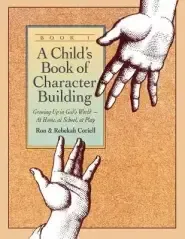 A Child's Book of Character Building