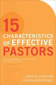 15 Characteristics of Effective Pastors