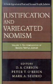 Justification and Variegated Nomism Volume 1: The Complexities of Second Temple Judaism