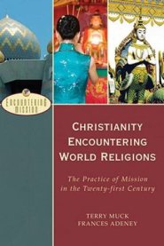 Christianity Encountering World Religions