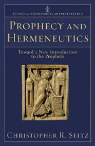 Prophecy And Hermeneutics