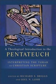 A Theological Introduction to the Pentateuch