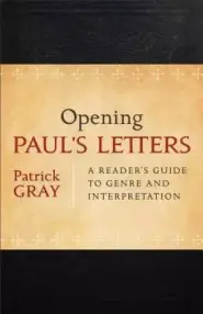 Opening Paul's Letters