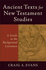 Ancient Texts for New Testament Studies Paperback