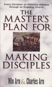 The Master's Plan for Making Disciples: Every Christian an Effective Witness Through an Enabling Church