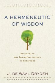 Hermeneutic Of Wisdom, A