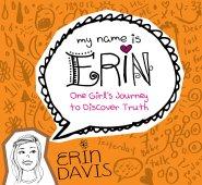 Erin One Girls Journey To Discover Truth