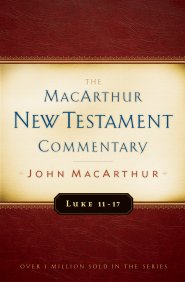 Luke 11 17 Macarthur Nt Commentary