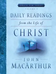 Daily Readings From the Life of Christ, Volume 2