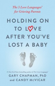 Holding on to Love After You've Lost a Baby