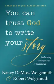 You Can Trust God to Write Your Story