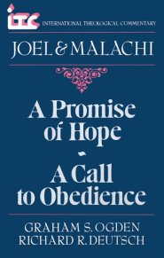 Joel and Malachi : International Theological Commentary 