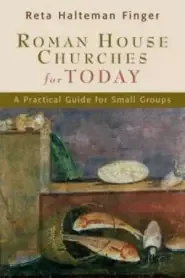 Roman House Churches for Today