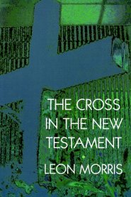 The Cross in the New Testament