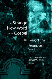 THE STRANGE NEW WORD OF THE GOSPEL