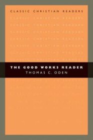 The Good Works Reader