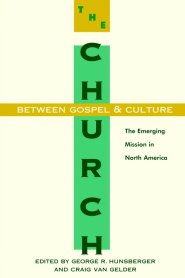 The Church Between Gospel and Culture